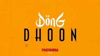 Dong - Dhoon   Lyrical Video 