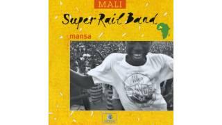 Super Rail Band - Mansa