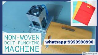 Non-Woven D-cut Punching Machine pardhaengineering.com whatsapp9959990990