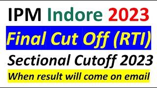 RTI IPM Indore 2023  IPMAT IIM Indore 2023 Result out  Final Cut off  Sectional Cut Off