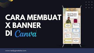 Cara Cepat Membuat Desain X-Banner di Canva