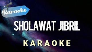 Karaoke SHOLAWAT JIBRIL shollallahu ala muhammad  Karaoke