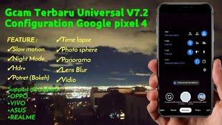 Terbaru Google Camera  GCAM V 7.2 + config pixel 4 oppo realme asus GCAM oppo f11  f11 pro