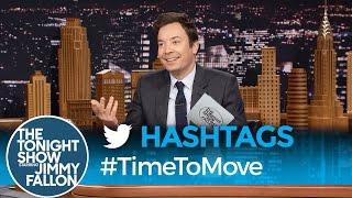 Hashtags #TimeToMove