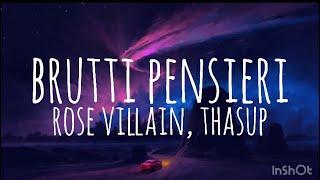 BRUTTI PENSIERI - Rose Villain thasup Testo Lyrics