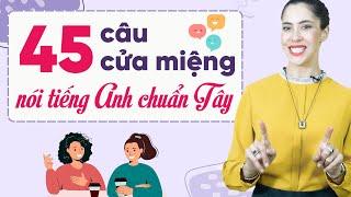 45 câu tiếng Anh giao tiếp cơ bản được dùng nhiều nhất - Tiếng Anh giao tiếp cho người mới bắt đầu