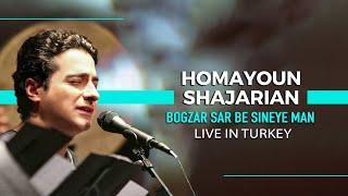 Homayoun Shajarian - Bogzar Sar Be Sineye Man I Live In Turkey همایون شجریان - بگذار سر به سینه من