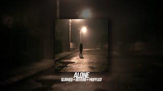 Alan Walker - Alone Slowed + Reverb + Muffled + BassBoosted  LYRICS