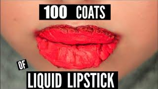 100 COATS OF LIQUID LIPSTICK