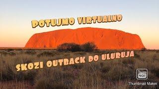 Potujmo virtualno - Skozi outback do Uluruja Avstralija