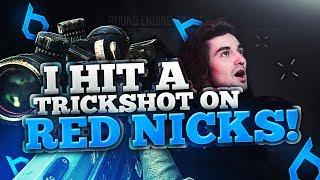 I HIT A TRICKSHOT ON RED NICKS 10 SHOTS - BO2 Trickshotting