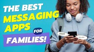 Top 8 Family Messaging Apps For Parents 2023