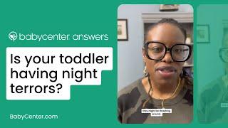 Night terrors What are they and how to help your toddler