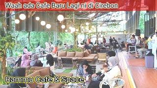 Cafe Baru di Cirebon  Rammu Cafe & Space dengan Pemandan Kota Cirebon