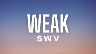 SWV - Weak Lyrics