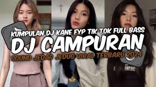 DJ CAMPURAN VIRAL TIK TOK TERBARU 2024  KUMPULAN DJ SLOW BASS VIRAL TERBARU 2024