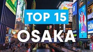 Top 15 things to do in Osaka Japan  Osaka Travel Guide