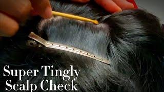 ASMR Real Person Super Tingly Relaxing Scalp Check & Head Massage 