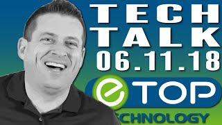 eTop Tech Talk - 061118 - FBI Malware Warning About Botnet VPNFilter