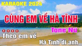 Cùng Em Về Hà Tĩnh Karaoke Tone Nữ D#m Nhạc Sống  Trung Hiếu