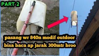 part 2 HOW TO INSTALL TPLINK WR840N MODIF OUTDOOR FOR SHOOTING WIFI NEIGHBORHOOD DISTANCE