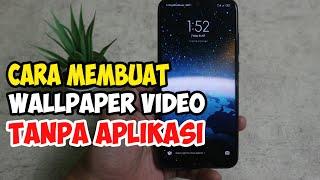 cara membuat wallpaper video di layar kunci tanpa aplikasi