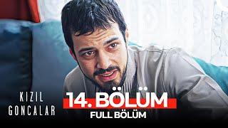 Kızıl Goncalar 14. Bölüm