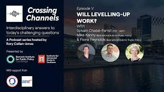 Crossing Channels - Will Levelling Up Work?