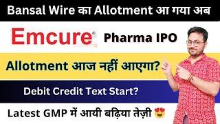 Emcure Pharma IPO Allotment Status आज आएगा?  Bansal Wire IPO GMP   Emcure IPO Allotment Check