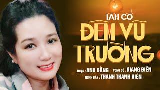 Tân Cổ Đêm Vũ Trường - Thanh Thanh Hiền  Tân Cổ Mới Nhất 2021