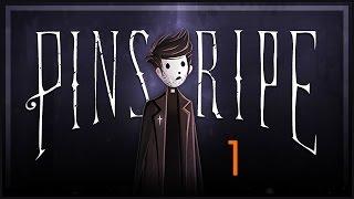 Pinstripe Gameplay Part 1 - Mr. Pinstripe - Pinstripe Lets Play Moon - Evil