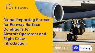 Introduction to the GRF for Runway Surface Conditions for Aircraft Operators and Flight Crew