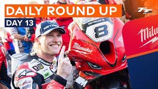 Daily Round Up - Day 13  2024 Isle of Man TT Races