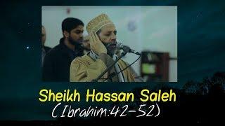 Mesmerising Surah Ibrahim 42 52  Sheikh Hassan Saleh