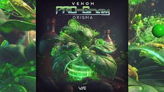 PRO-Gram - Venom Orisma Remix