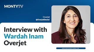 Interview with Wardah Inam CEO Overjet