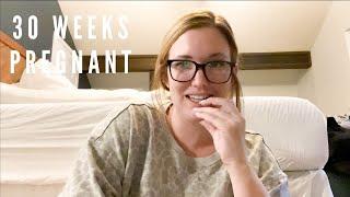 30 Weeks Pregnant Update & Chit Chat