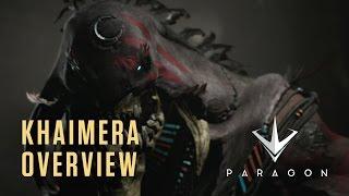 Paragon - Khaimera Overview