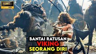 Pria Ini Sendirian Melawan Ratusan Viking Tanpa Mati - ALUR CERITA FILM