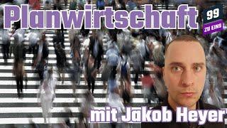 Forschung zur Planwirtschaft mit Jakob Heyer - 99 ZU EINS - Ep. 239