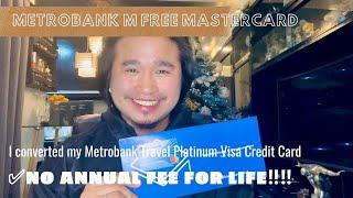 Metrobank M Free MasterCard Unveiling  Credit Card Conversion Tips  No annual fee for life