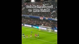 Cole Palmers penalty goal against Manchester United             #colepalmer #cfc #chelsea