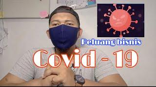 Cara Melihat Peluang Bisnis di Tengah Wabah Covid-19