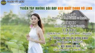 Tuyển Tập Những Bài Rap Hay Nhất Danh Vũ Linh