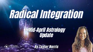 Prepare to Launch with Clarity Mid-April Astrology Update by Taylor Norris QSG Practitioner
