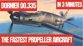 Dornier DO.335 The Fastest Propeller Aircraft of WWII