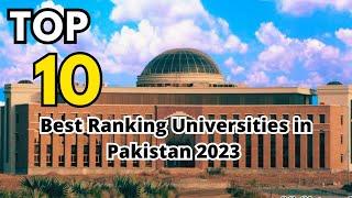 Top10 Best ranking universities in Pakistan 2023