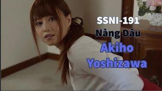 Akiho Yoshizawa - Nàng Dâu Phải Lòng Bố Chồng - SSNI191