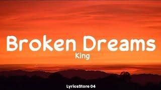 Broken Dreams Lyrics - King  Champagne talk  LyricsStore 04  LS04