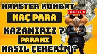 HAMSTER KOMBAT  NE KADAR KAZANIRIZ? PARAMIZI NASIL ÇEKERİZ ?